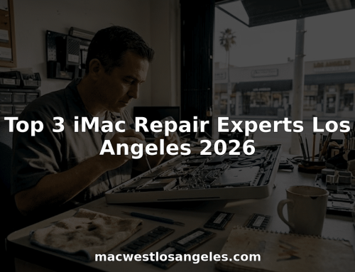 Top 3 iMac Repair Experts Los Angeles 2026